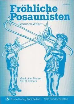 Studio-Verlag Rudi Seifert Fröhliche Posaunisten Noten Kleine und Große Blasmusik
