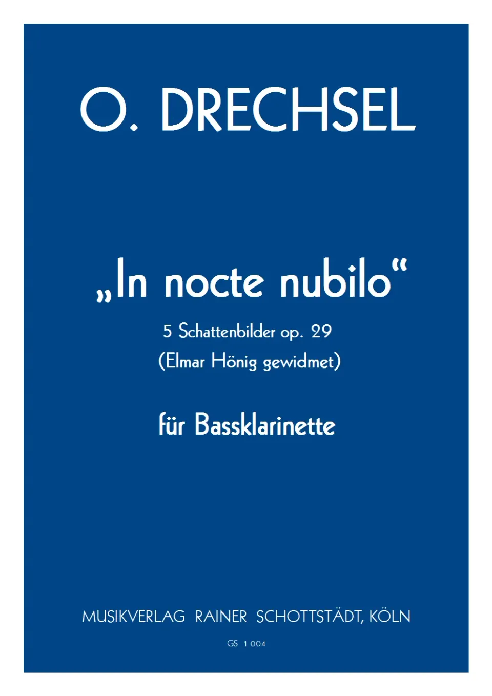 Musikverlag Rainer Schottstädt In nocte nubilo op.29 Noten Solo