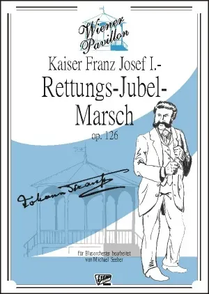 Seeber Film Verlag Kaiser Franz Joseph Rettungs-Jubelmarsch op.226 Noten