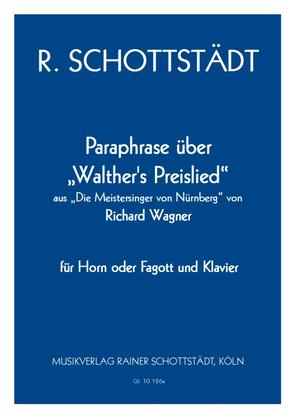 Musikverlag Rainer Schottstädt Paraphrase Preislied Noten Fagott Klavier