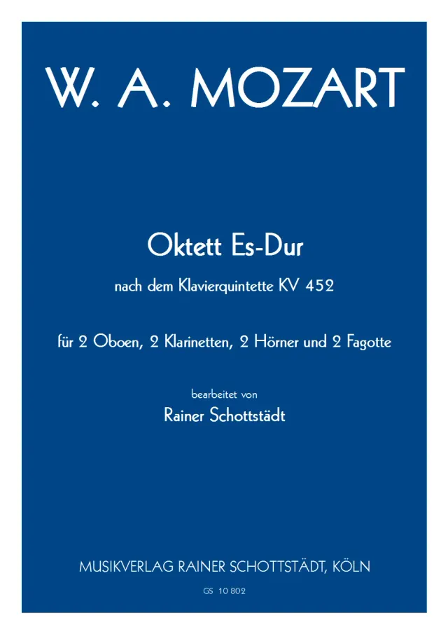 Musikverlag Rainer Schottstädt Oktett Es-Dur KV452 Noten Bläseroktett