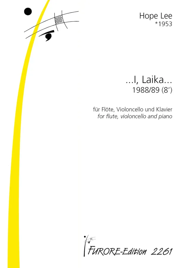 Furore Edition „….I, Laika….“ für Flöte Violoncello und Klavier, Stimmen