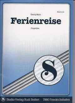 Studio-Verlag Rudi Seifert Ferienreise Ouvertüre Blasmusik