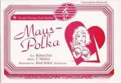 Studio-Verlag Rudi Seifert Maus-Polka Noten B-Ware mit Text