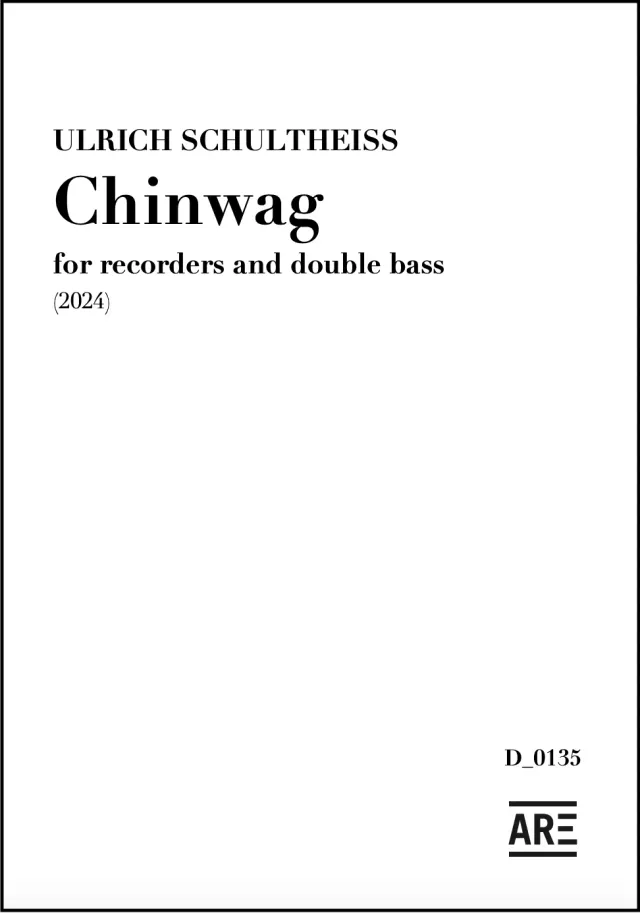 Are Musik Verlag Ulrich Schultheiss: Chinwag (2024) Noten Blockflöten und Kontrabass