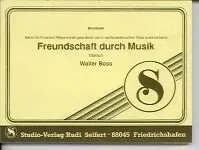 Studio-Verlag Rudi Seifert Freundschaft durch Musik Noten B-Ware