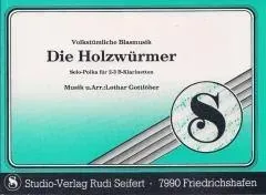 Studio-Verlag Rudi Seifert Die Holzwürmer Noten Polka für 3 B-Klarinetten