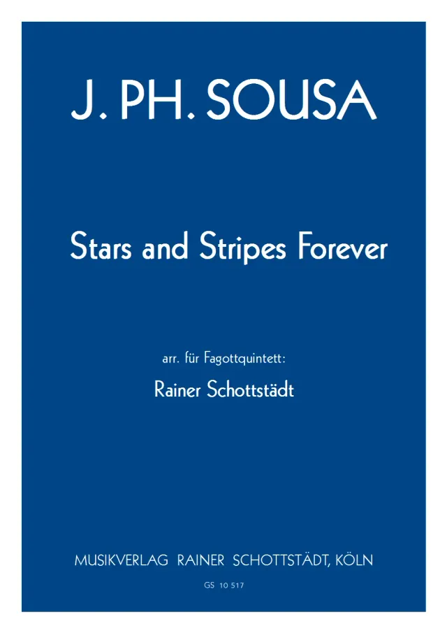 Musikverlag Rainer Schottstädt Stars and Stripes forever Noten Fagottquintett