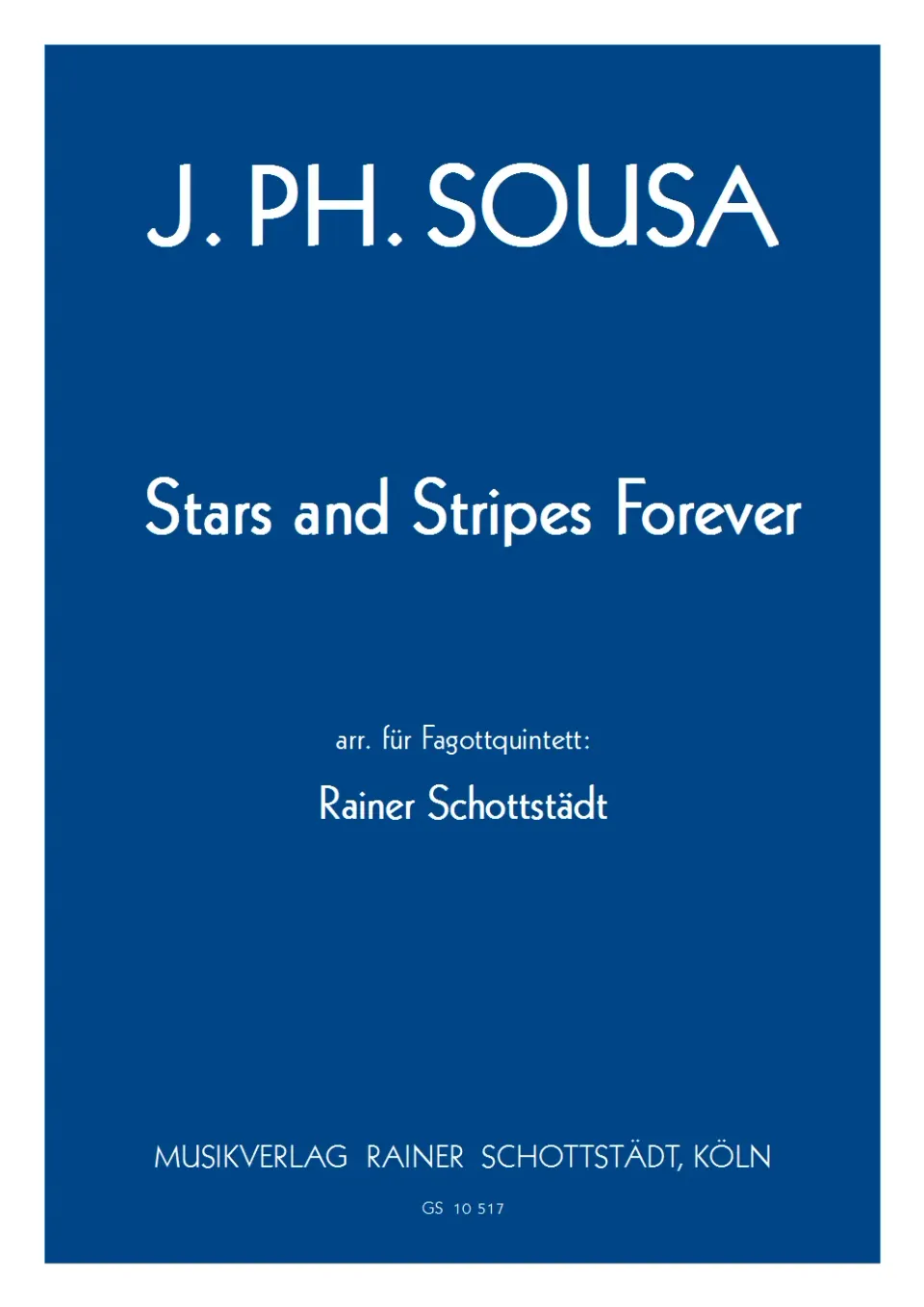 Musikverlag Rainer Schottstädt Stars and Stripes forever Noten Fagottquintett
