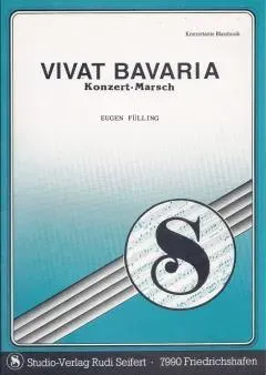 Studio-Verlag Rudi Seifert Vivat Bavaria Noten 6/8-Konzertmarsch