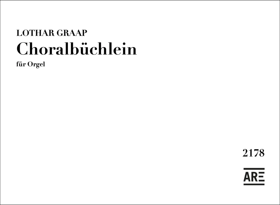 Are Musik Verlag Graap Choralbüchlein für Orgel Noten für Kleinorgel