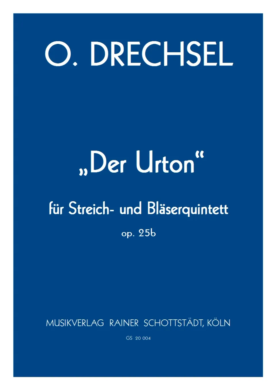 Musikverlag Rainer Schottstädt Der Urton op. 25b Ensemblepartitur