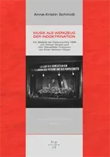 Are Musik Verlag Anne K. Schmidt Musik als Werkzeug der Indoktrination