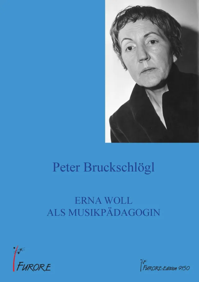 Furore Edition Erna Woll als Musikpädagogin Biografie