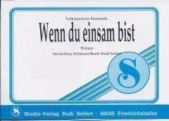 Studio-Verlag Rudi Seifert Wenn du einsam bist Blasmusiknoten