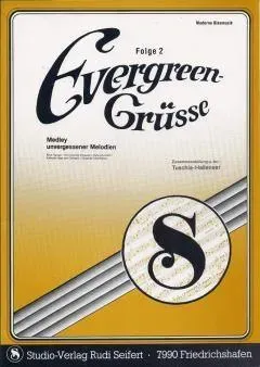 Studio-Verlag Rudi Seifert Evergreen-Grüße 2 Blasmusiknoten