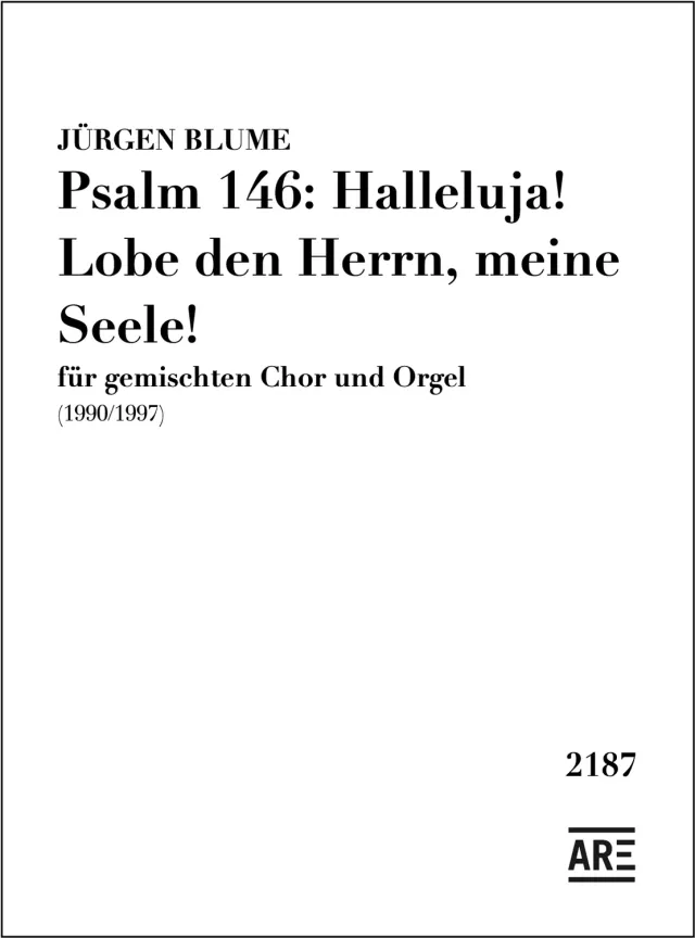 Are Musik Verlag Blume Psalm 146 Chornoten für Chor und Orgel