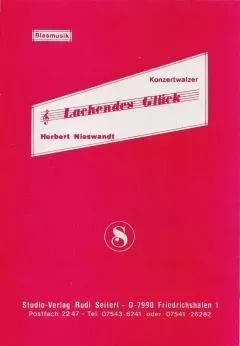 Studio-Verlag Rudi Seifert Lachendes Glück Konzertwalzer Noten