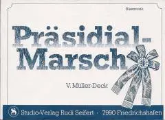 Studio-Verlag Rudi Seifert Präsidial-Marsch Noten B-Ware