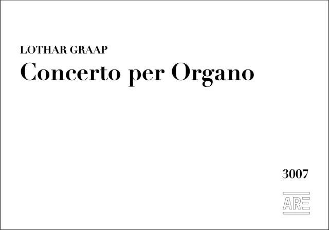 Are Musik Verlag Graap Concerto per Organo Orgelausgabe
