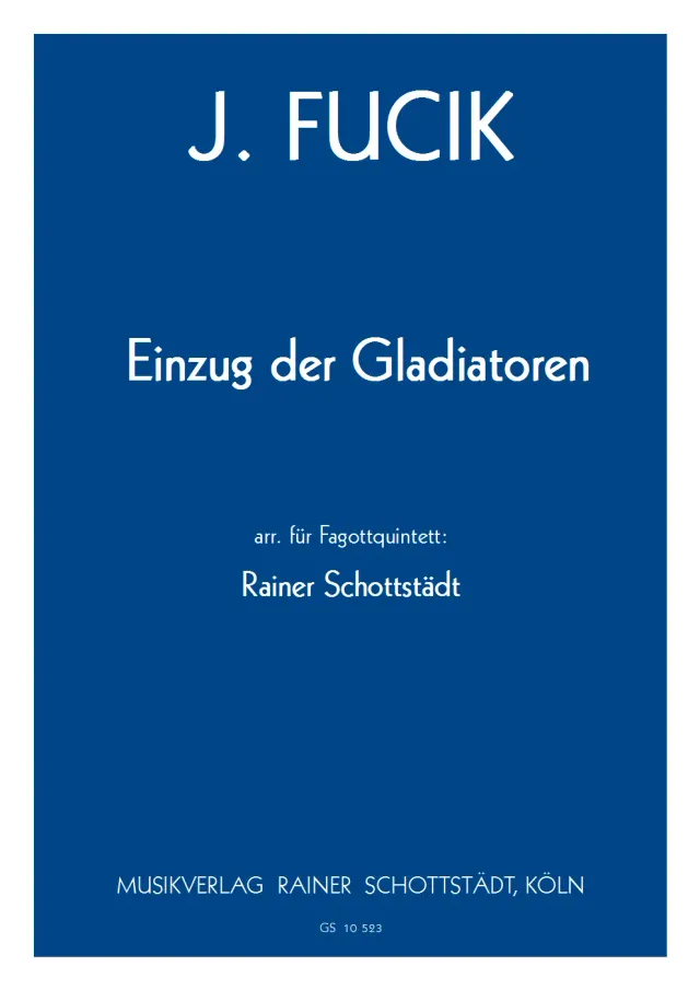 Musikverlag Rainer Schottstädt Einzug der Gladiatoren Noten für Fagottquartett