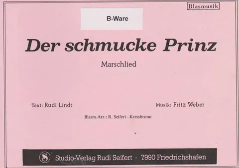 Studio-Verlag Rudi Seifert Der schmucke Prinz (B-Ware) Marschlied