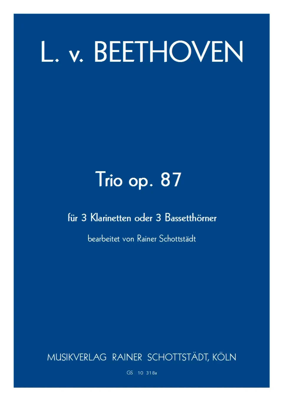 Musikverlag Rainer Schottstädt Trio B-dur op. 87 Noten für 3 Klarinetten