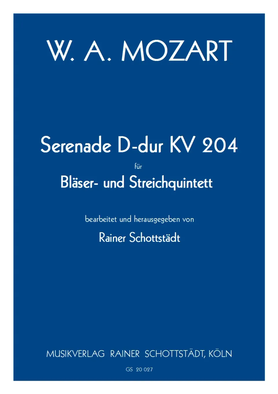 Musikverlag Rainer Schottstädt Serenade D-dur KV 204 Noten Bläser Streicher