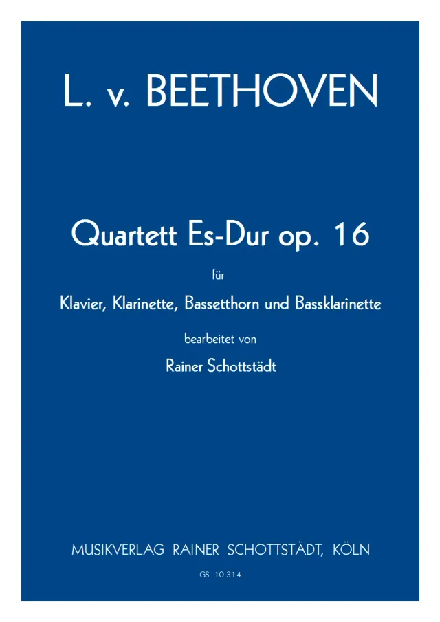 Musikverlag Rainer Schottstädt Klavierquartett Es-dur op.16 Noten Cl Bh Bcl Klavier