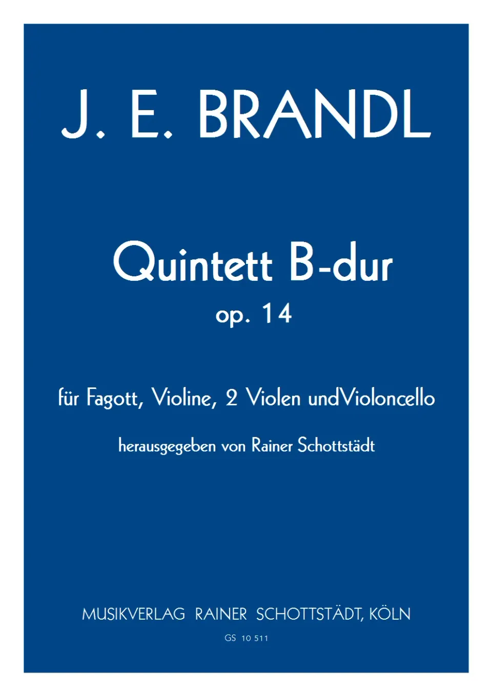 Musikverlag Rainer Schottstädt Quintett B-dur op.14 Noten Fg Streicher