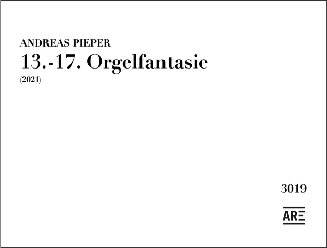 Are Musik Verlag Pieper 13.-17. Orgelfantasie Orgelnoten