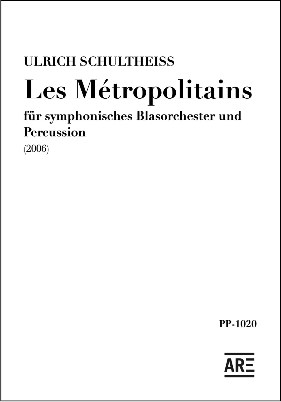 Are Musik Verlag Ulrich Schultheiss „Les Métropolitains“ Noten Blasorchester