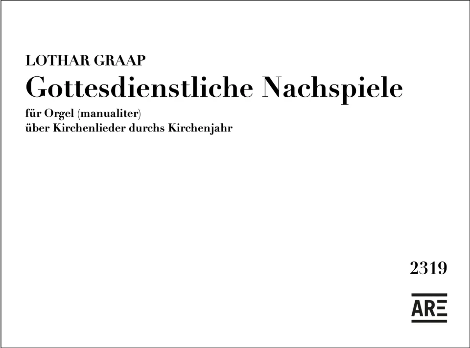 Are Musik Verlag Graap Gottesdienstliche Nachspiele Orgelnoten manualiter