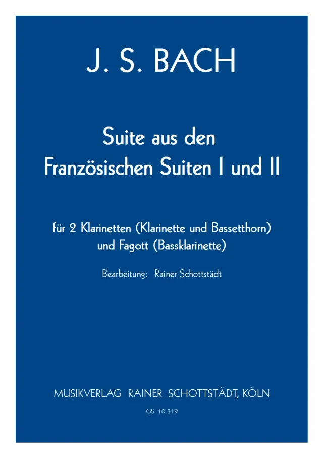 Musikverlag Rainer Schottstädt Suite franz. Suiten 1-2 Noten Klarinette Bh Fg