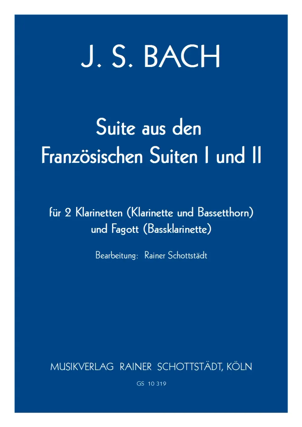 Musikverlag Rainer Schottstädt Suite franz. Suiten 1-2 Noten Klarinette Bh Fg