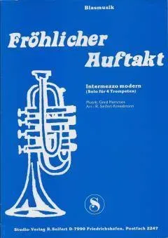 Studio-Verlag Rudi Seifert Fröhlicher Auftakt Noten für Trompeten-Solo