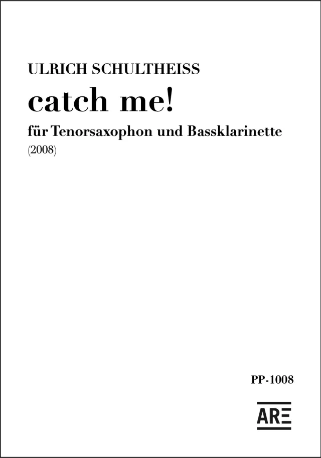 Are Musik Verlag Ulrich Schultheiss catch me! Noten