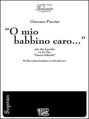 Seeber Film Verlag „O mio babbino caro…“ Arie Blasorchester