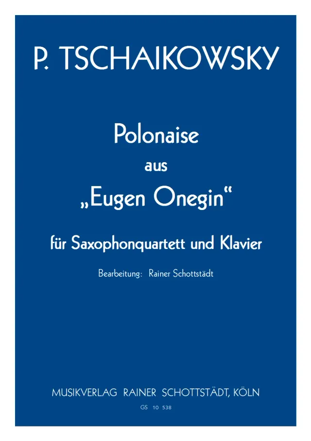 Musikverlag Rainer Schottstädt Polonaise Eugen Onegin Noten Saxophon