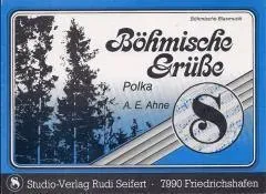 Studio-Verlag Rudi Seifert Böhmische Grüße Polka Noten
