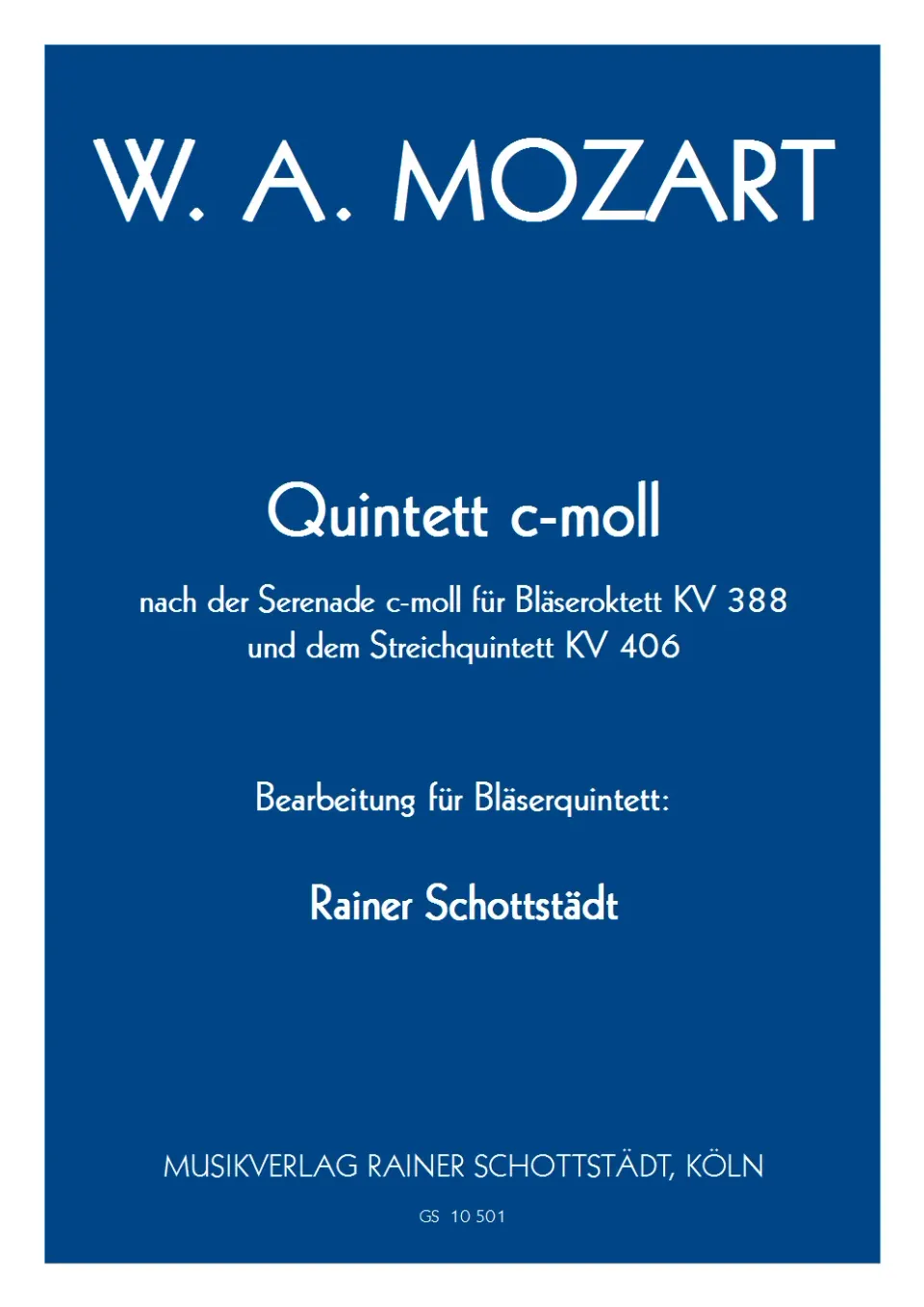Musikverlag Rainer Schottstädt Quintett c-moll KV 388 KV 406 Noten Bläserquintett