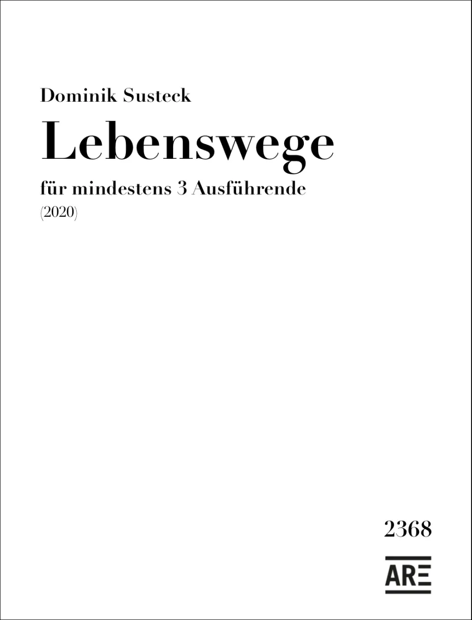 Are Musik Verlag Susteck Lebenswege 2020 Partitur Happening