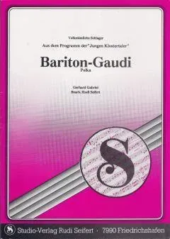 Studio-Verlag Rudi Seifert Bariton Gaudi Noten Bariton-Solo