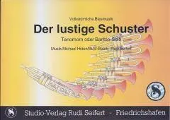 Studio-Verlag Rudi Seifert Der lustige Schuster Noten Tenorhorn B-Ware