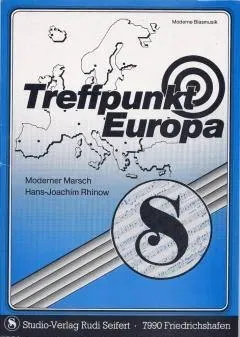Studio-Verlag Rudi Seifert Treffpunkt Europa Blasmusiknoten