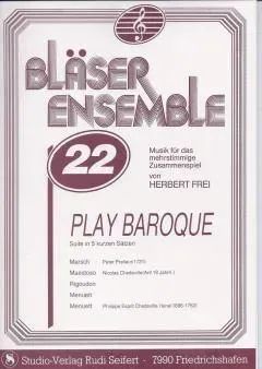 Studio-Verlag Rudi Seifert Bläser-Ensemble 22 Noten Play Baroque