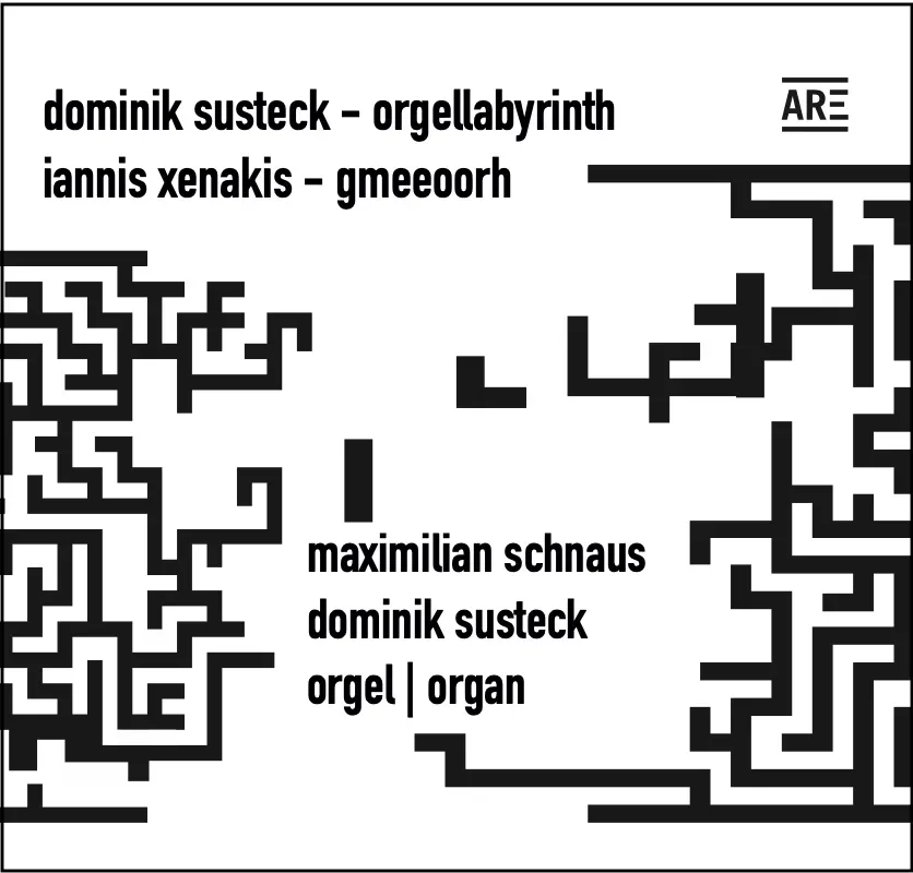 Are Musik Verlag Orgellabyrinth CD Dominik Susteck und Iannis Xenakis