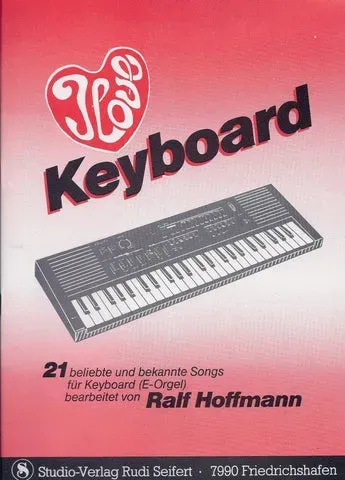 Studio-Verlag Rudi Seifert I love Keyboard Noten 21 Songs