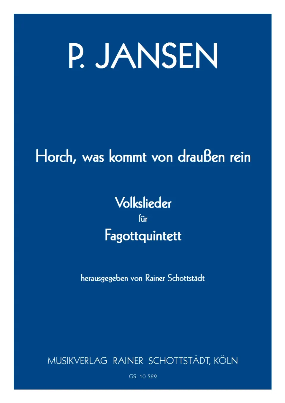 Musikverlag Rainer Schottstädt Horch was kommt Volkslieder Noten 4Fg Kfg