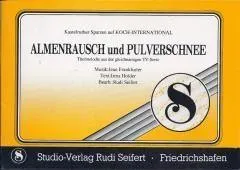 Studio-Verlag Rudi Seifert Almenrausch und Pulverschnee Noten